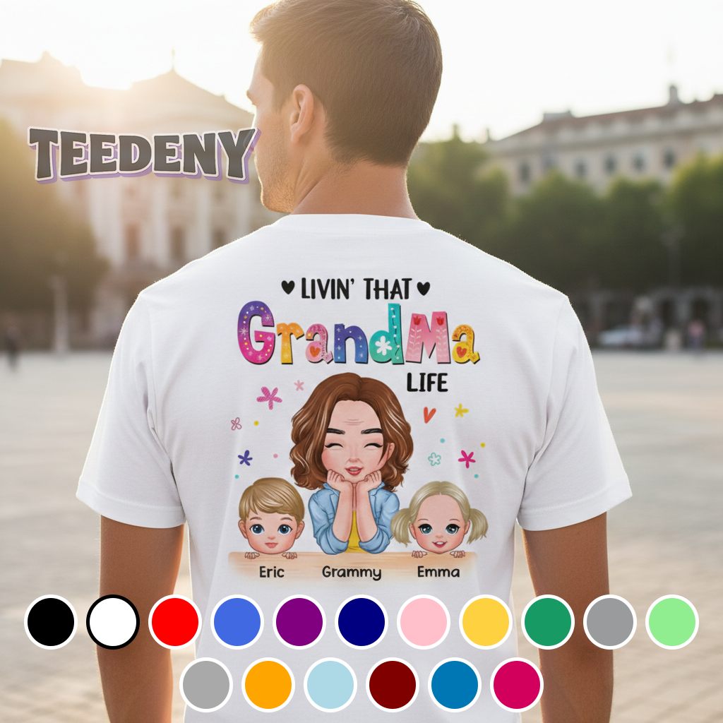 Livin That Grandma Life Colorful Custom Names Grandma Shirt