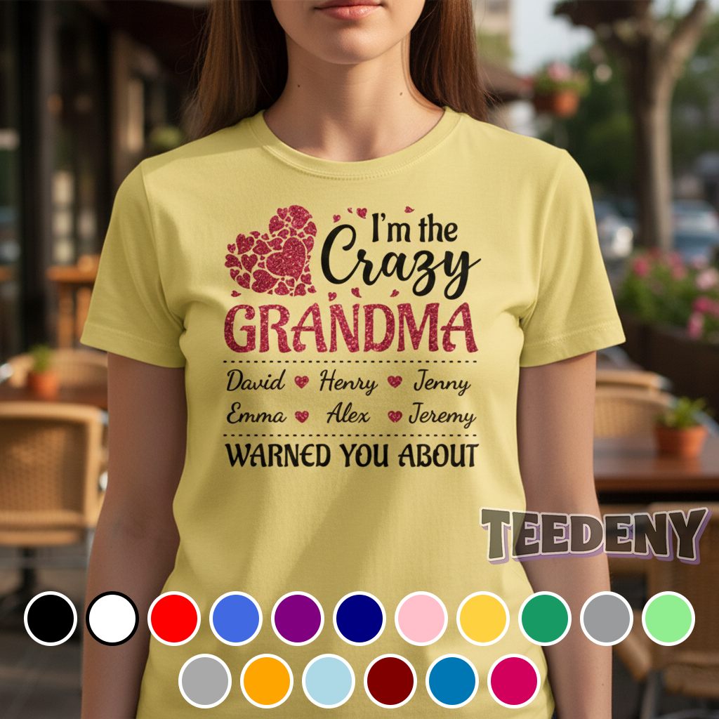 Personalized I am The Crazy Grandma They Warned You About Pink Glitter Shirt