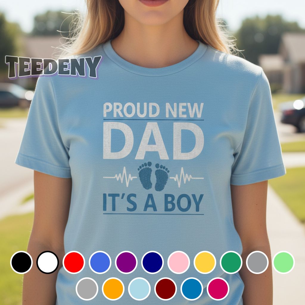 Proud New Dad It’s A Boy Gender Reveal Shirt