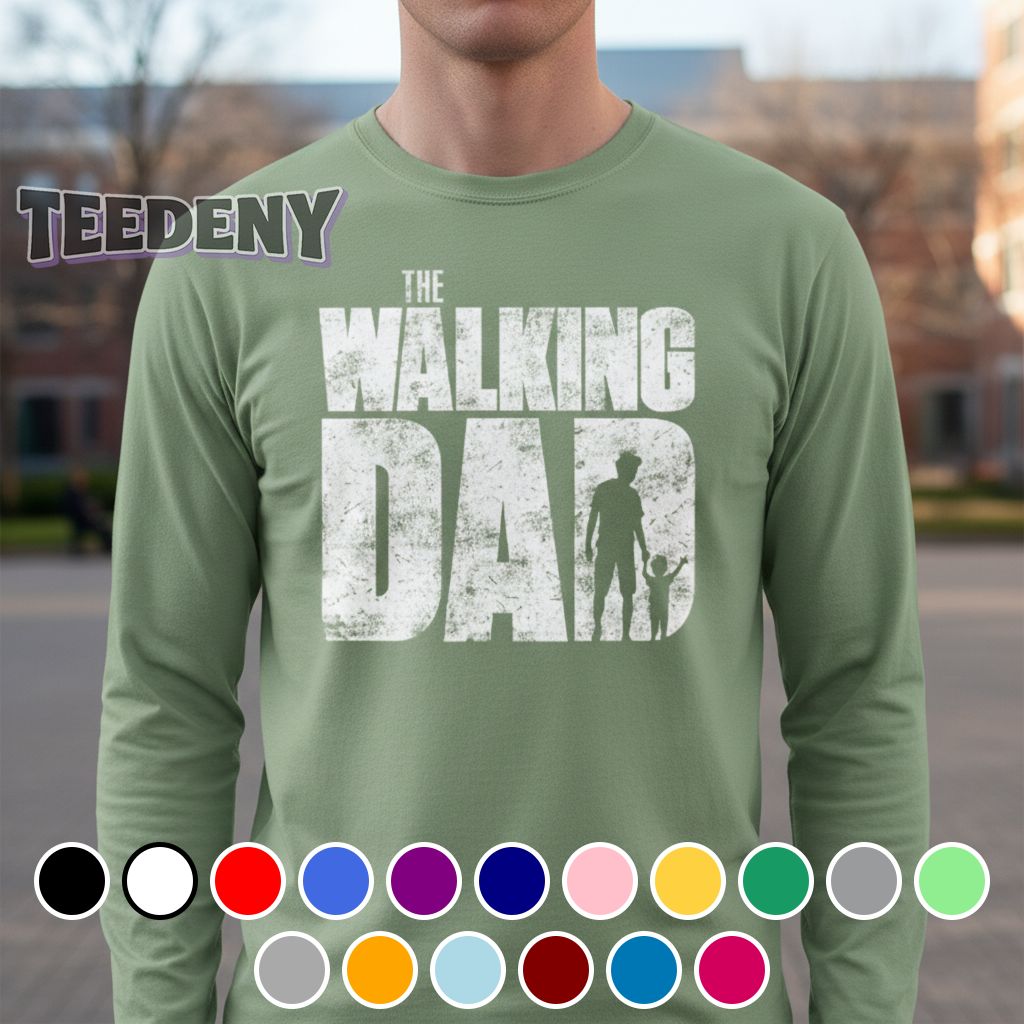 the walking dad father day presen 3 long sleeve oakrq