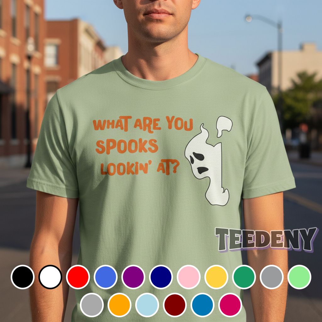 What Are You Spooks Lookin At Funny Ghost Halloween Shirt