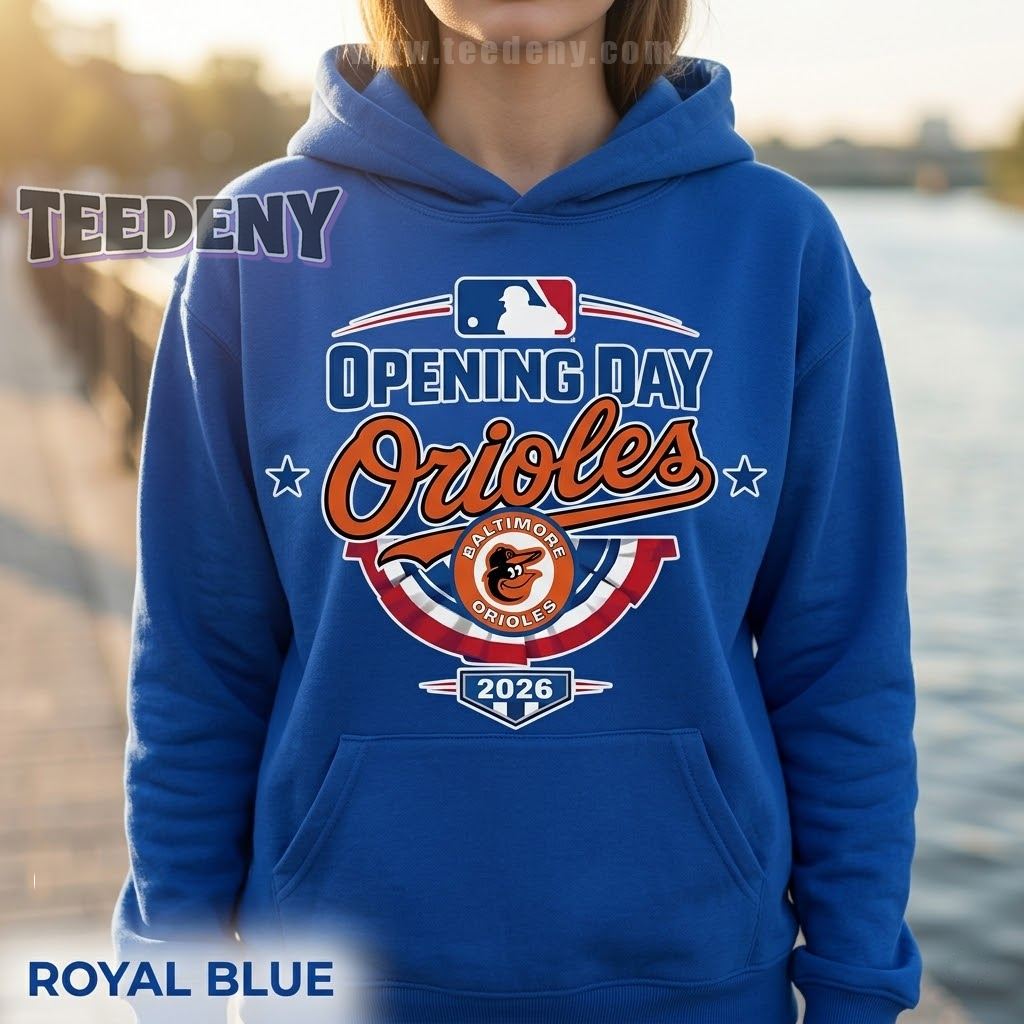 Baltimore Orioles Opening Day 2026 Hoodie Baltimore Orioles Opening Day 2026 Hoodie