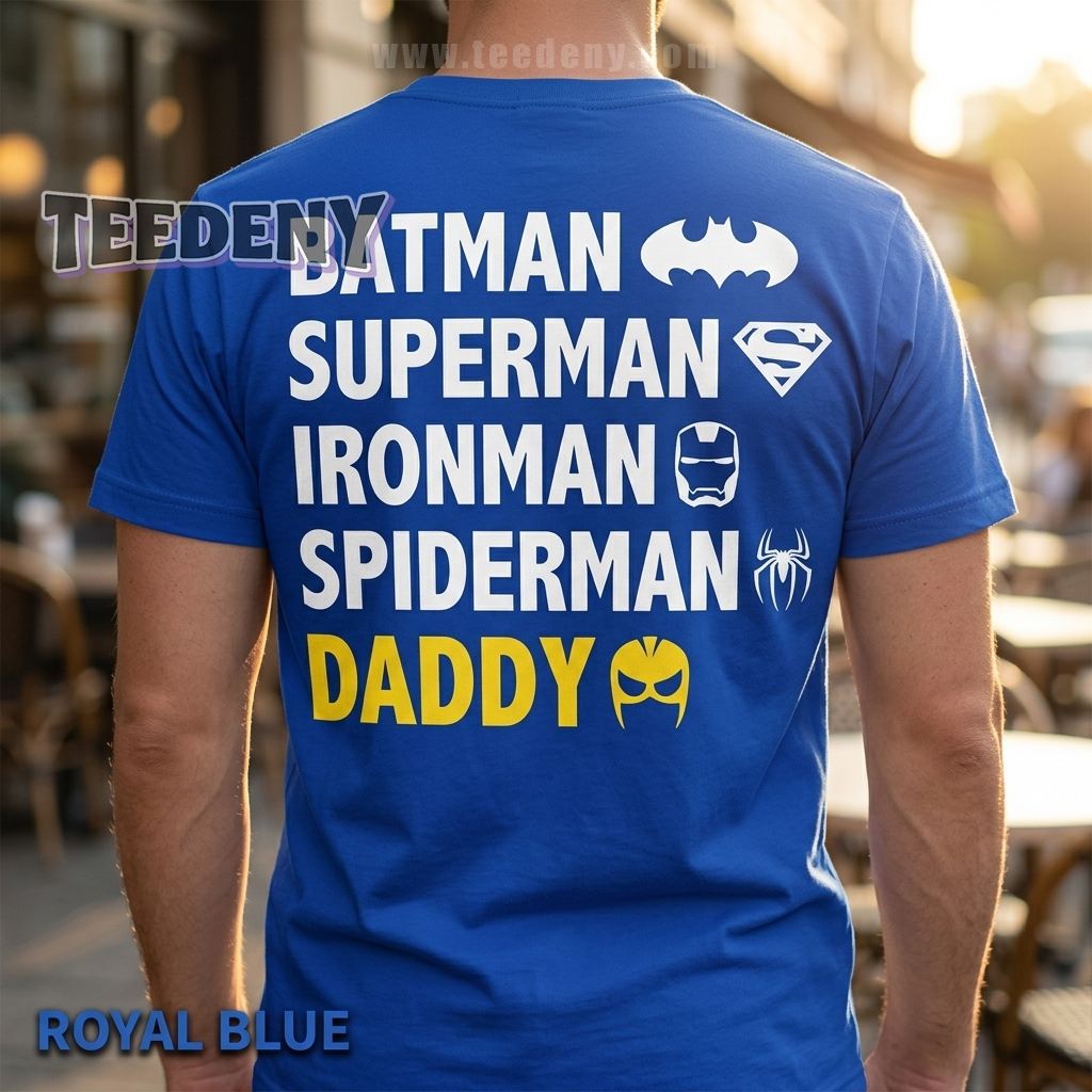 Batman Superman Ironman Spiderman Daddy Superhero Shirt