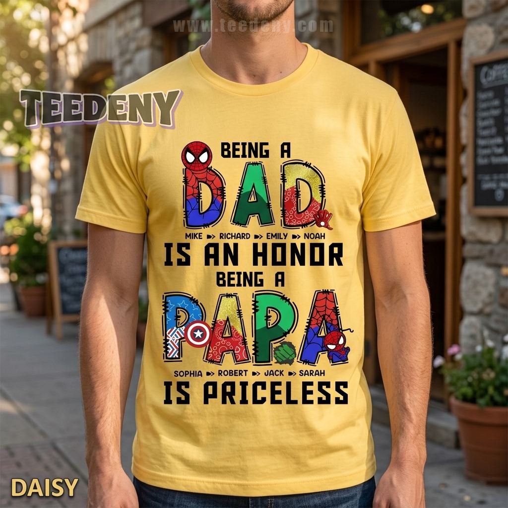 Being A Dad Is An Honor Being A Papa Is Priceless Shirt