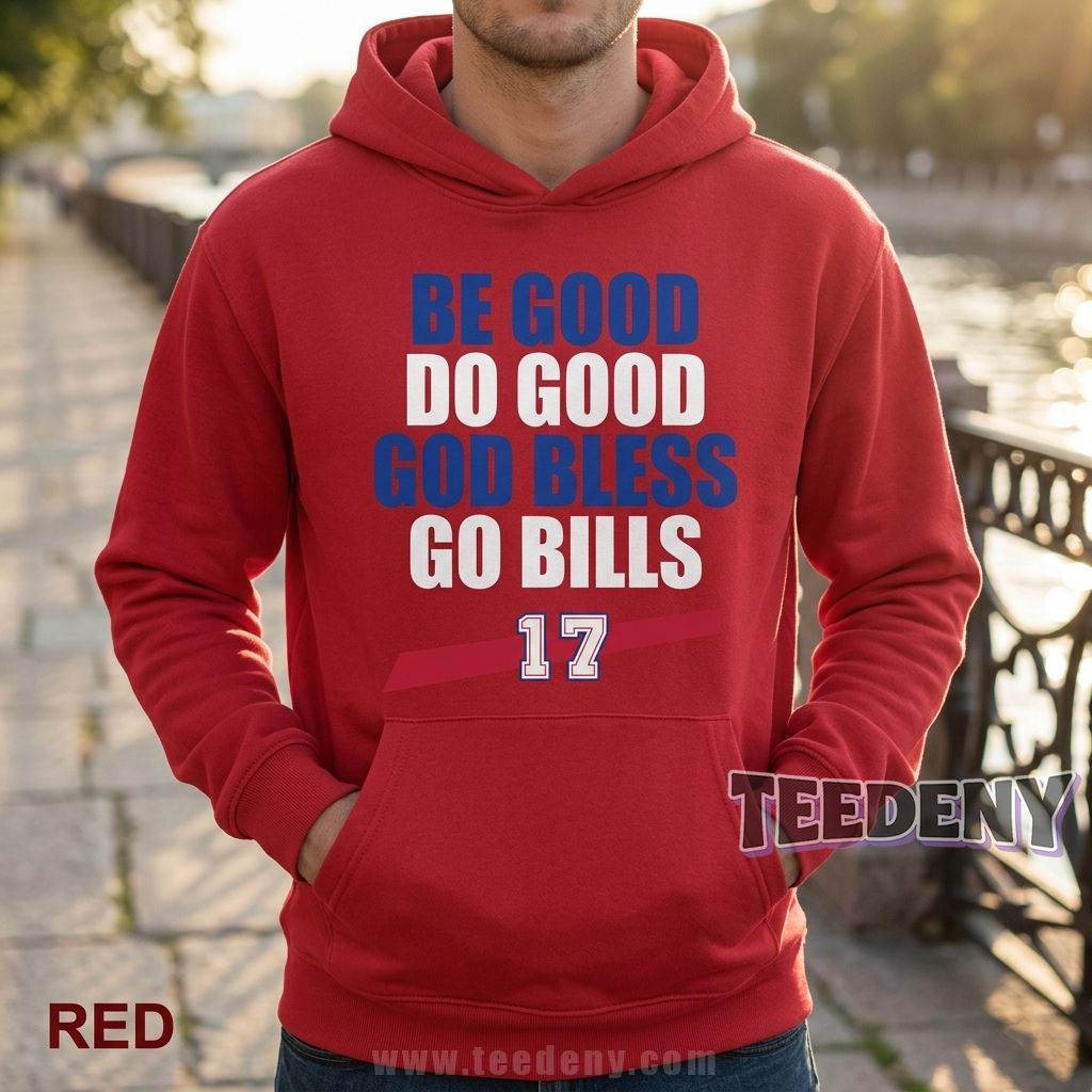 Bills Do Good Hoodie Football Quotes Bills Do Good Hoodie Football Quotes