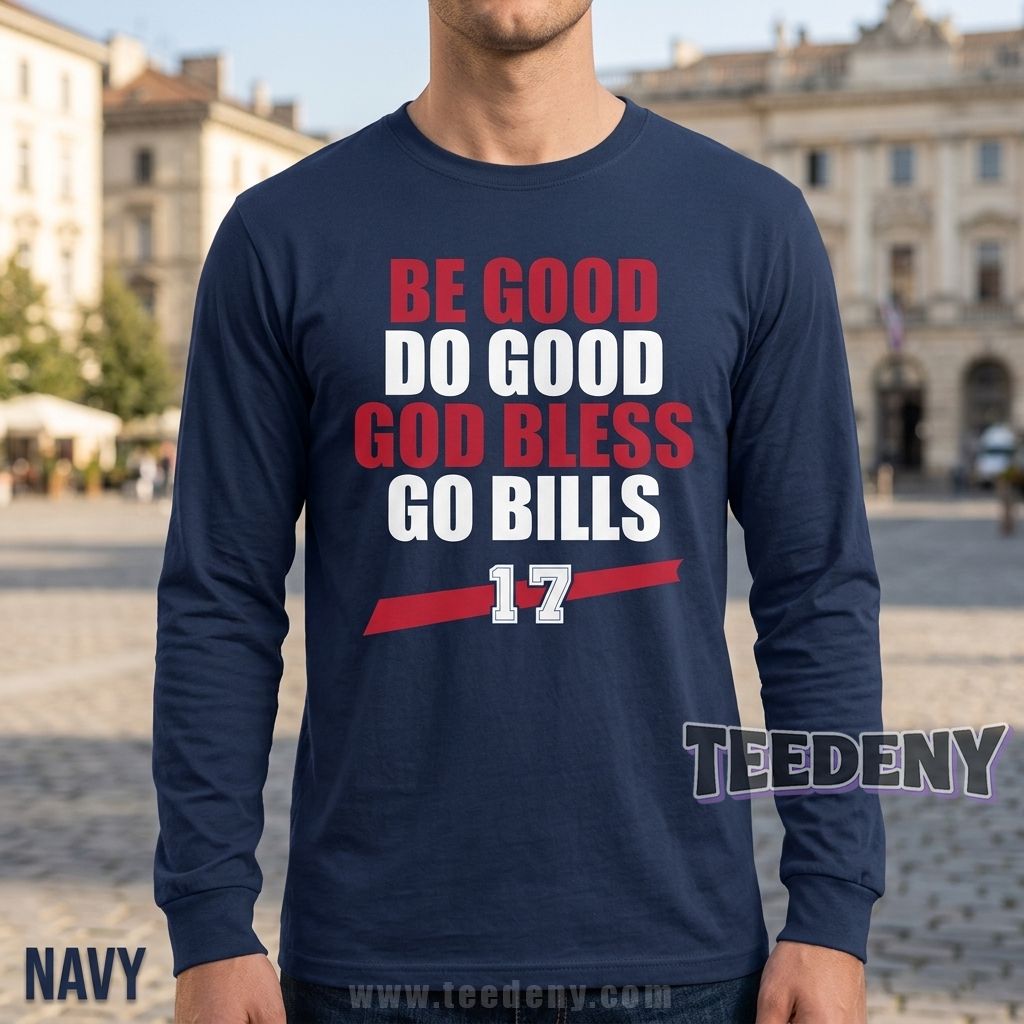 Bills Do Good Long Sleeve Football Quotes Bills Do Good Long Sleeve Football Quotes