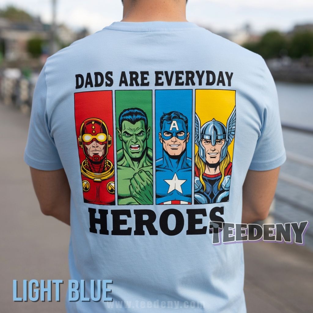 Dads Are Everyday Heroes Marvel Avengers Shirt