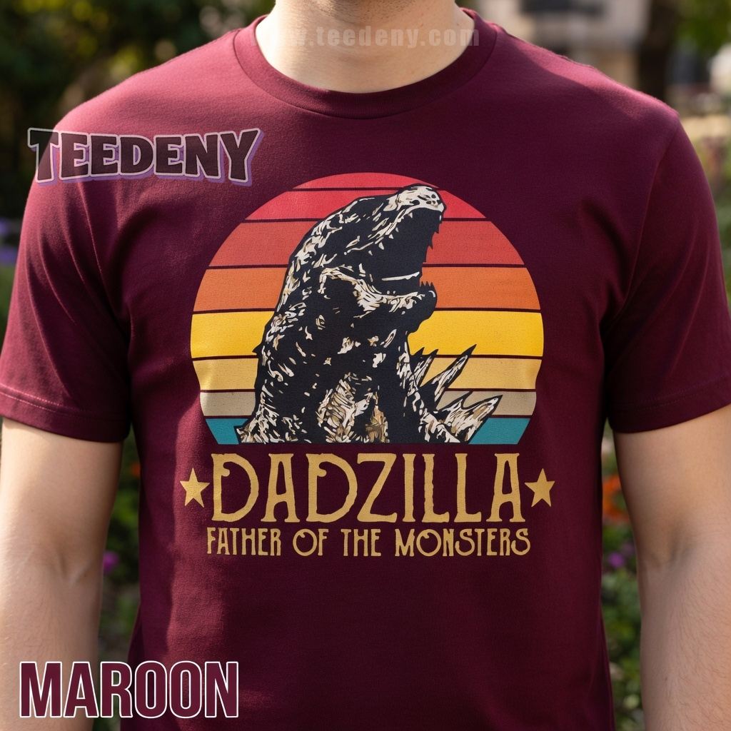 Dadzilla Father Of The Monsters Retro Shirt