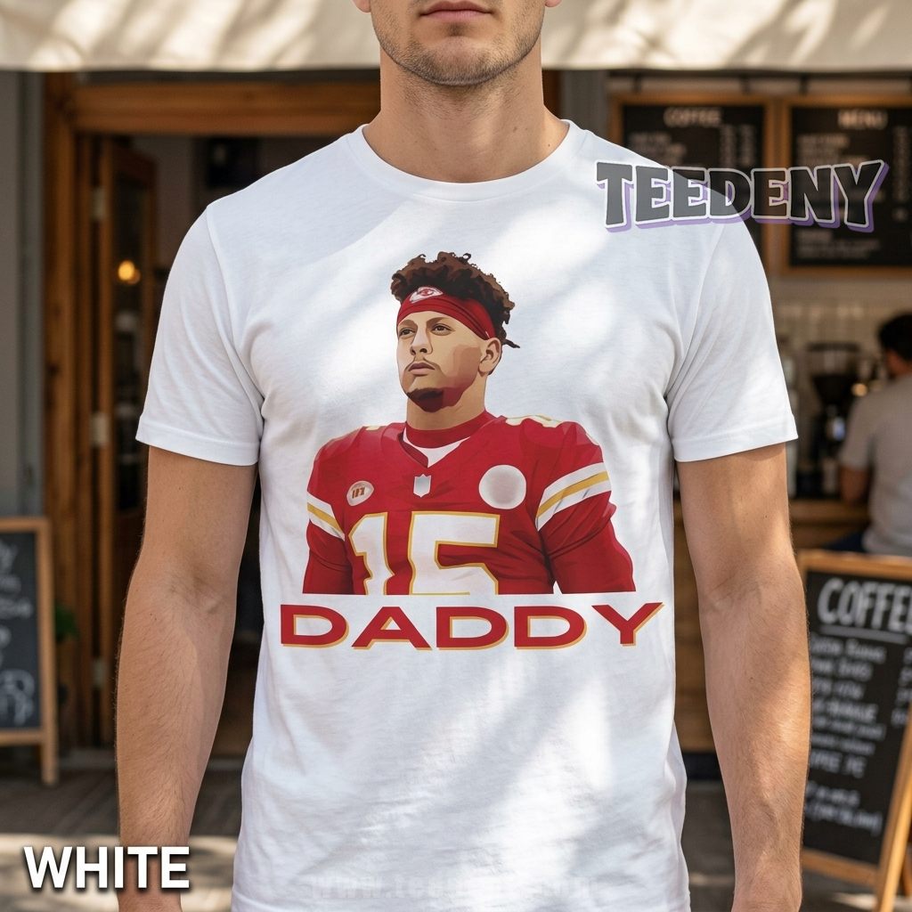 Funny Mahomes Shirt Kansas City Daddy Gift