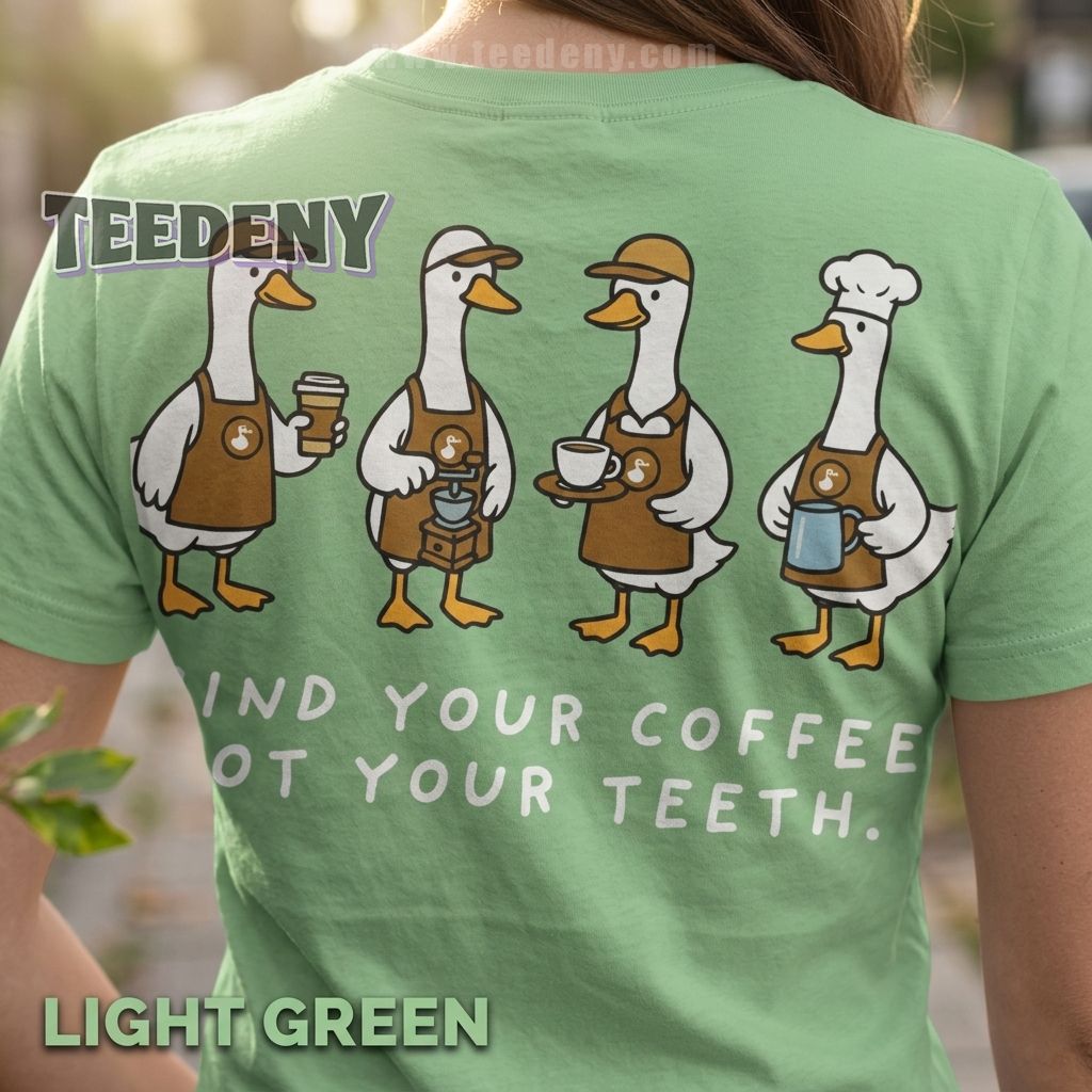 Grind Your Coffee Not Your Teeth Shirt
