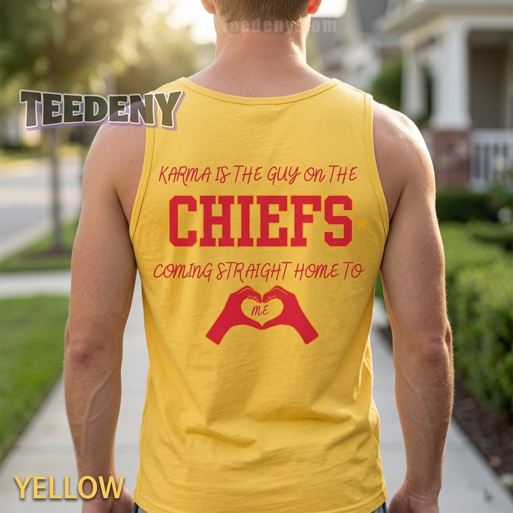 Karma Is The Guy Chiefs Tanktop Gift For Football Fan Karma Is The Guy Chiefs Tanktop Gift For Football Fan