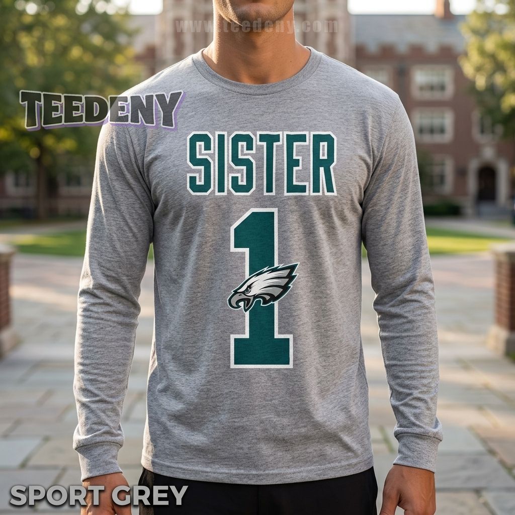 Philadelphia Eagles Sibling Number 1 Sister Long Sleeve Philadelphia Eagles Sibling Number 1 Sister Long Sleeve