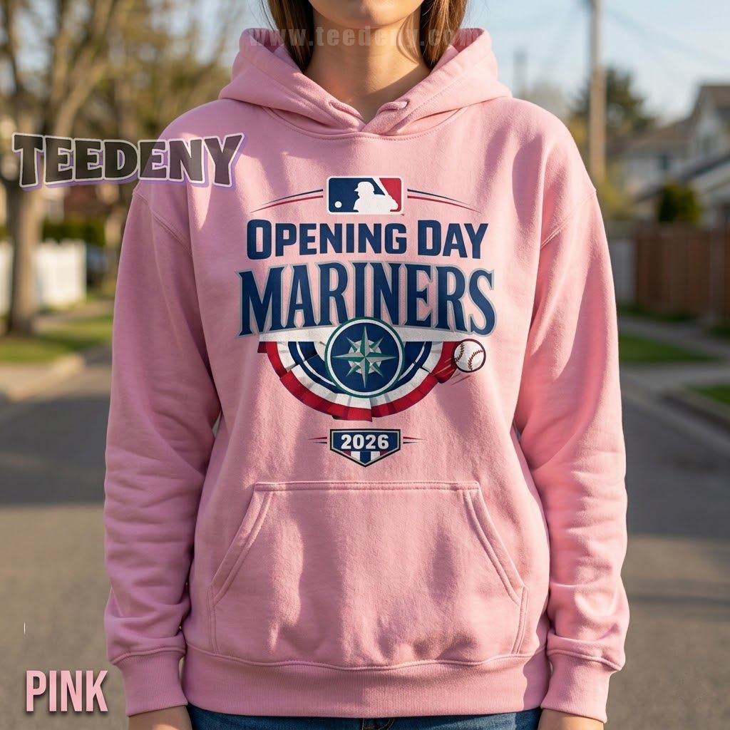 Seattle Mariners Opening Day Baseball 2026 Hoodie Seattle Mariners Opening Day Baseball 2026 Hoodie