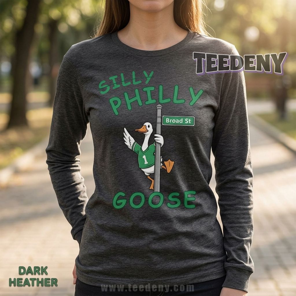 Silly Goose Philly Goose Long Sleeve Funny Football Clothing Silly Goose Philly Goose Long Sleeve Funny Football Clothing