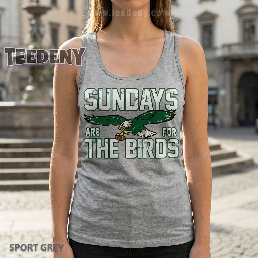 Sundays Are For The Birds Tanktop Philadelphia Gifts Sundays Are For The Birds Tanktop Philadelphia Gifts