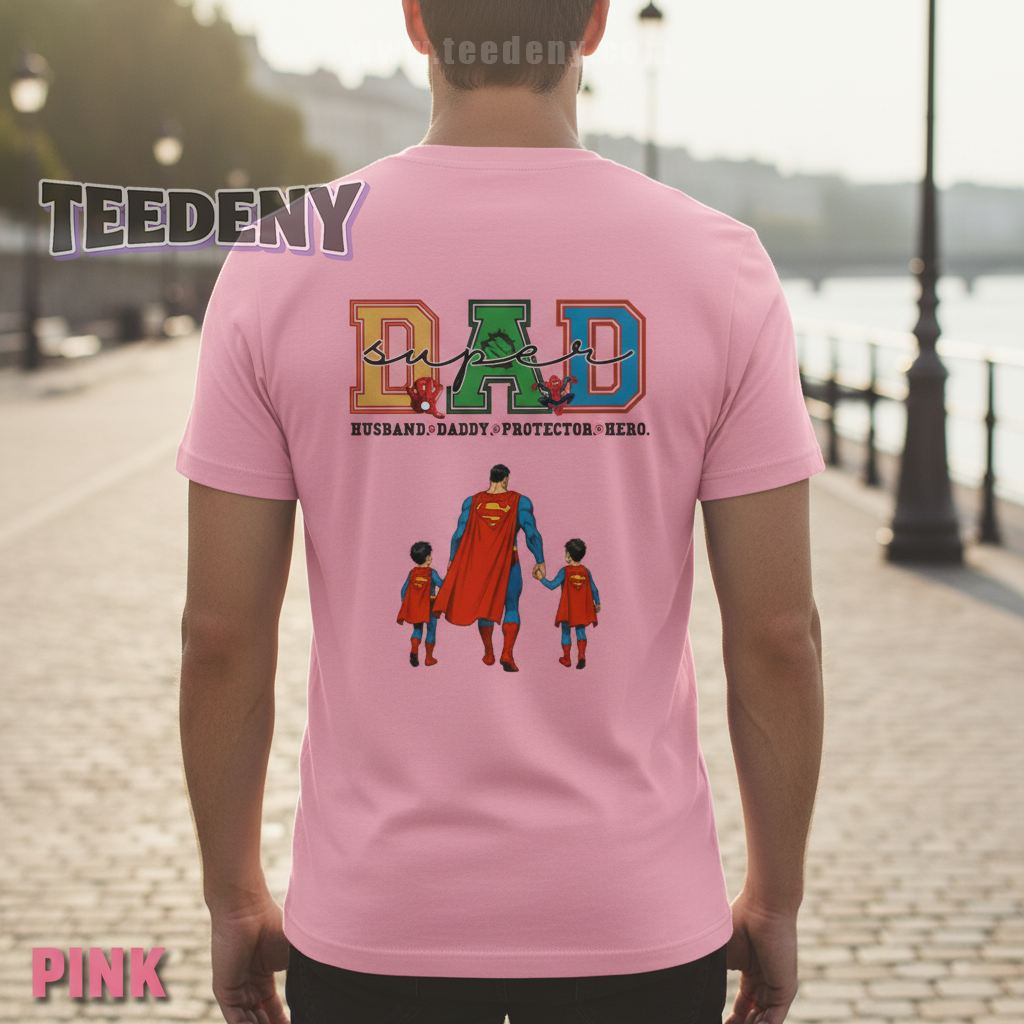Super Dad Husband Daddy Protector Hero Shirt For Father Day