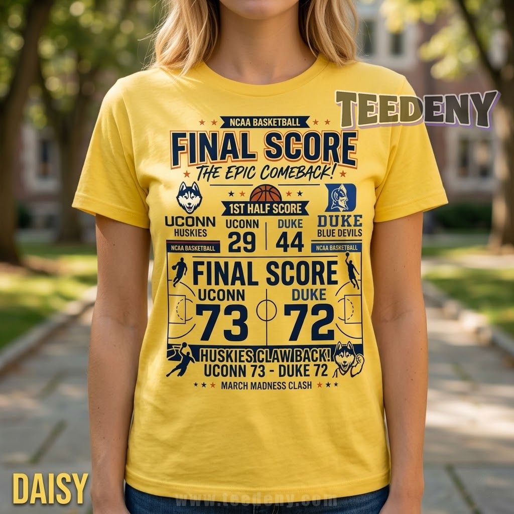 UConn vs Duke 2026 Final Score Comeback March Madness Shirt