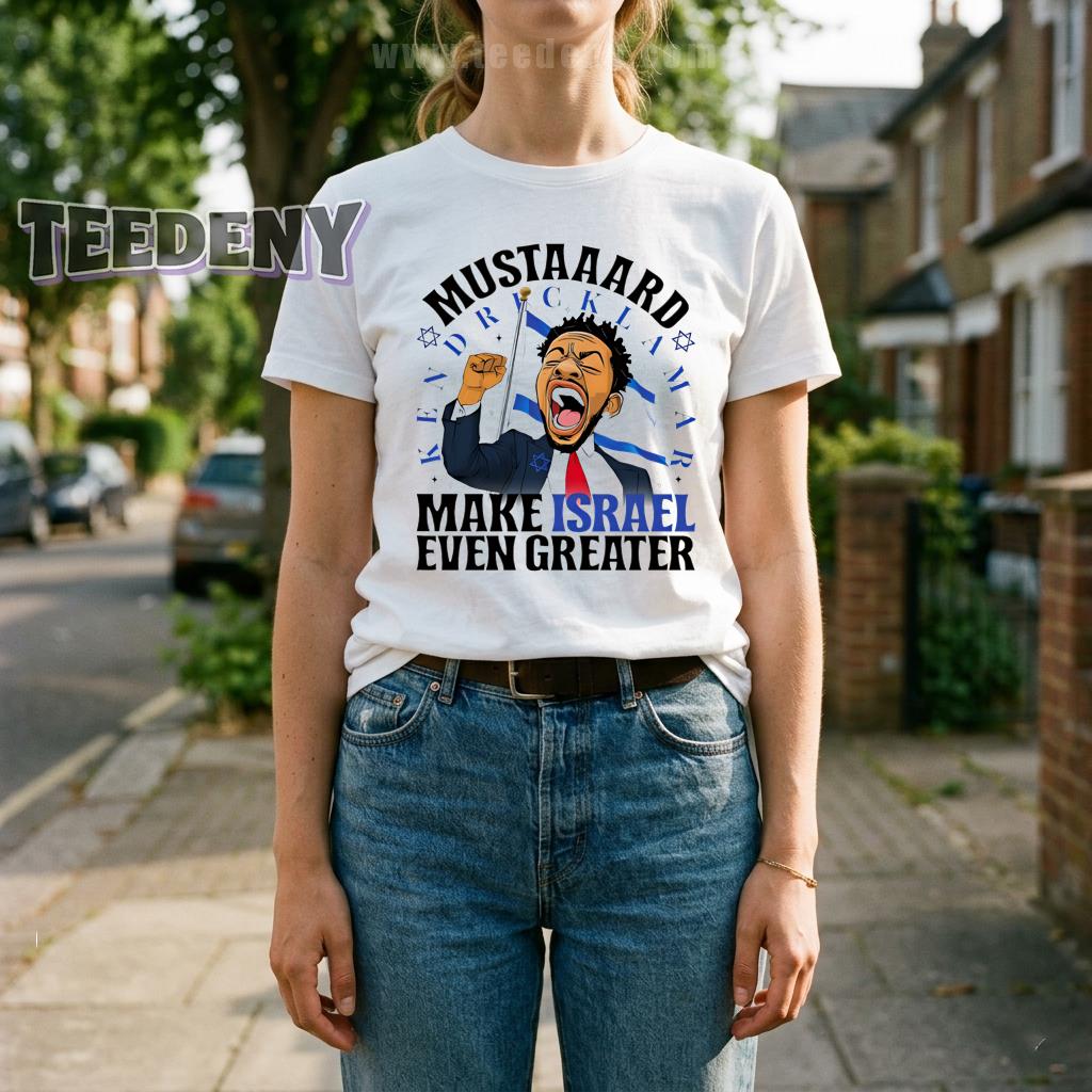 Kendrick Lamar Mustaaard Make Israel Even Greater Funny Meme Shirt