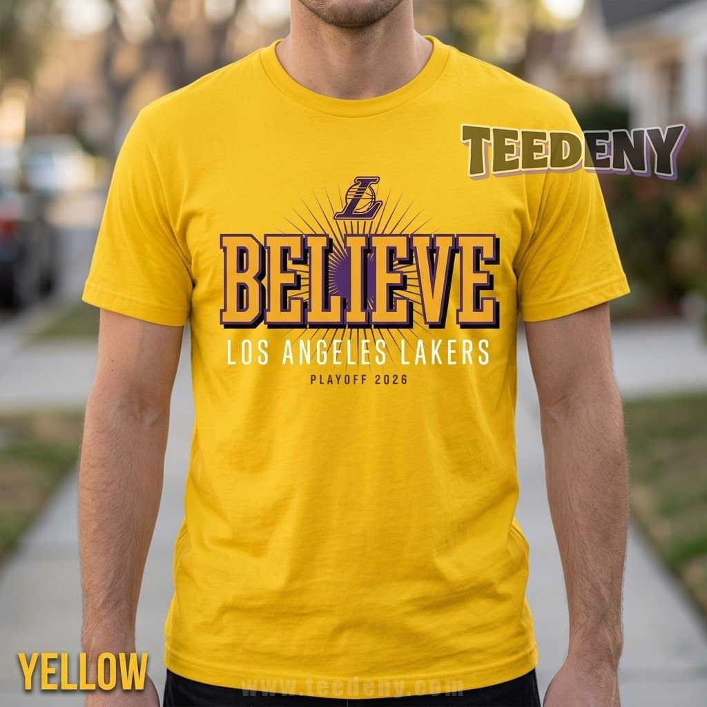 Lakers 2026 Believe Playoff Motivational Fan Tee