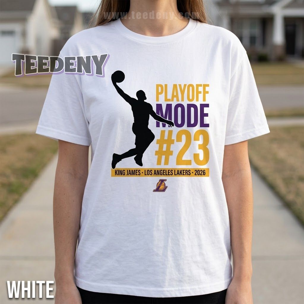LeBron James 2026 Lakers Playoff Mode Fan Shirt