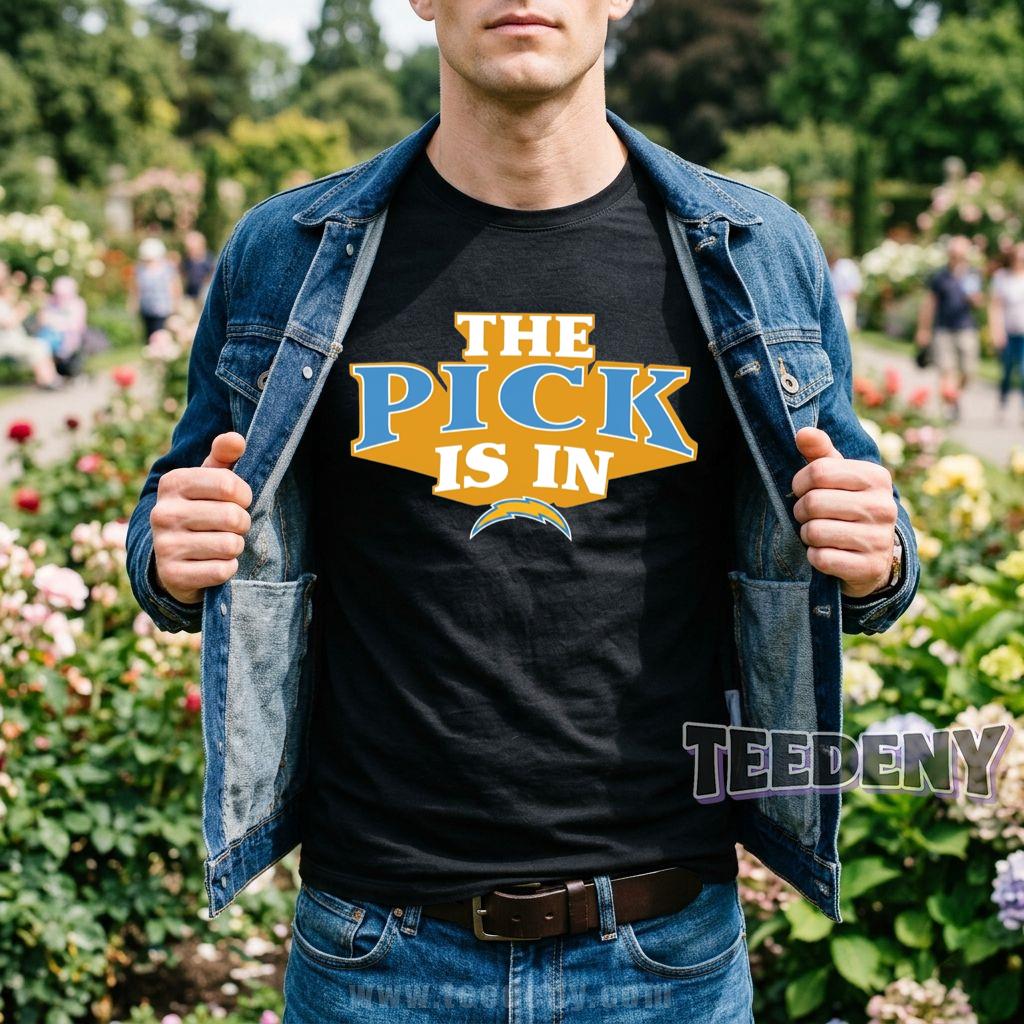 Los Angeles Chargers The Pick Is In NFL Draft 2026 T-Shirt