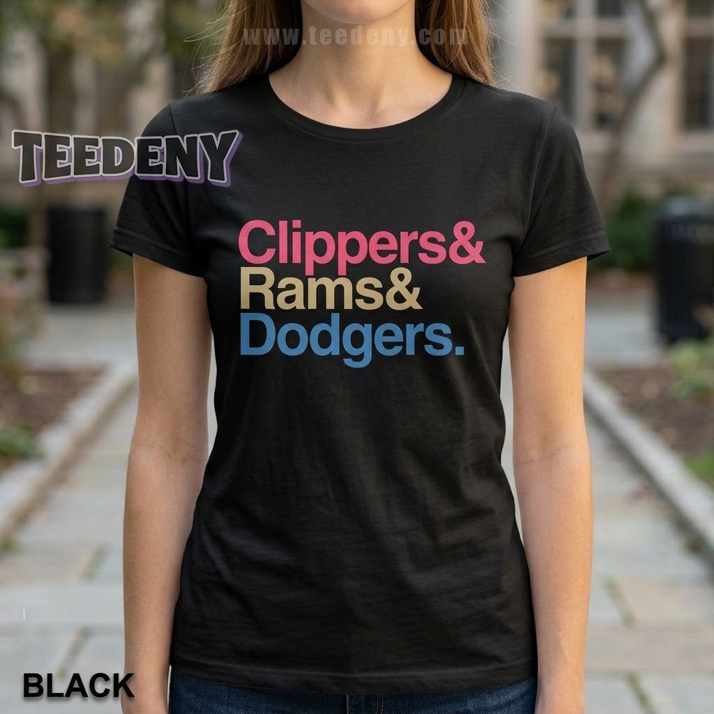 Los Angeles Sports Teams Dodgers Rams Clippers Shirt