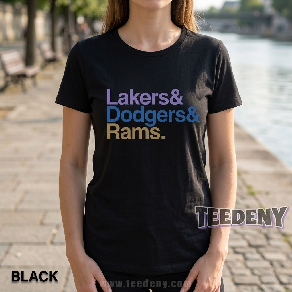 Los Angeles Sports Teams Unisex Shirt