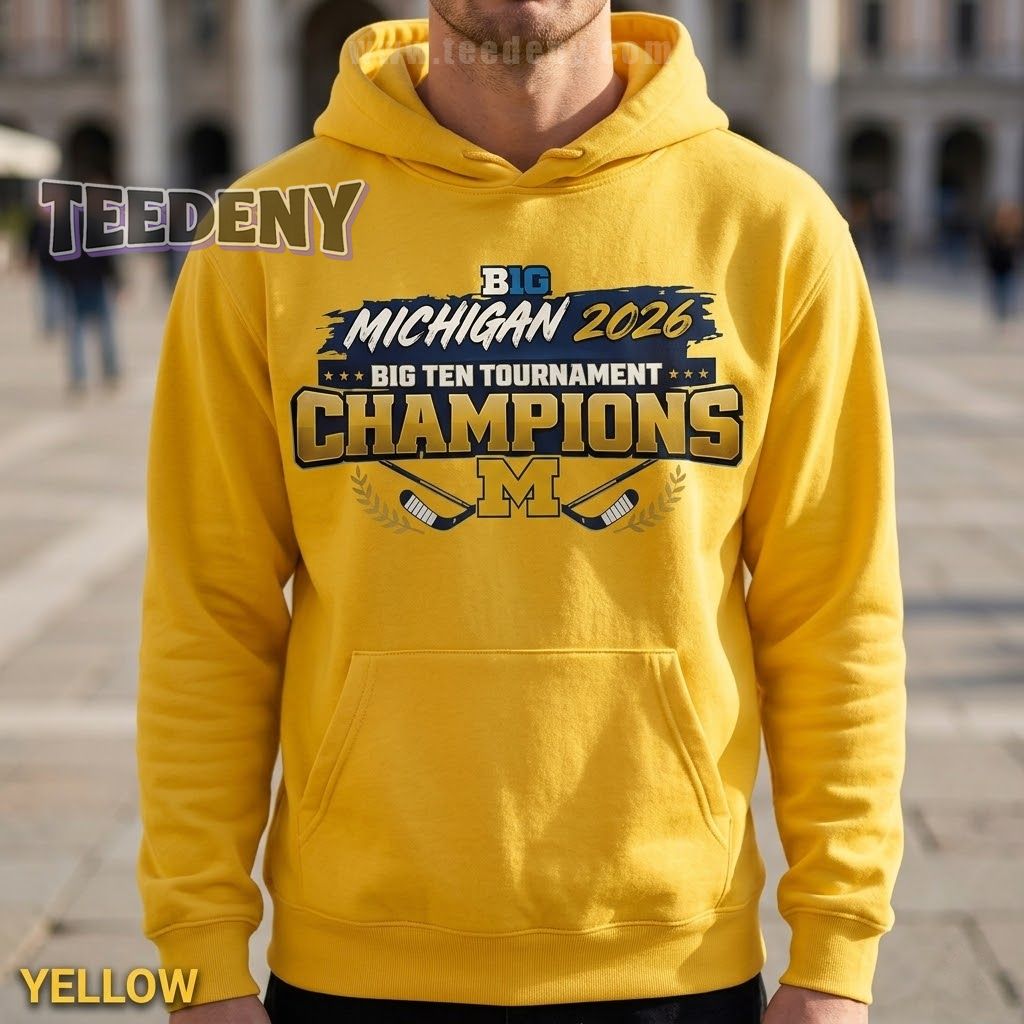 Michigan Wolverines Big Ten Ice Hockey Tournament Champions 2026 Celebration Hoodie Michigan Wolverines Big Ten Ice Hockey Tournament Champions 2026 Celebration Hoodie