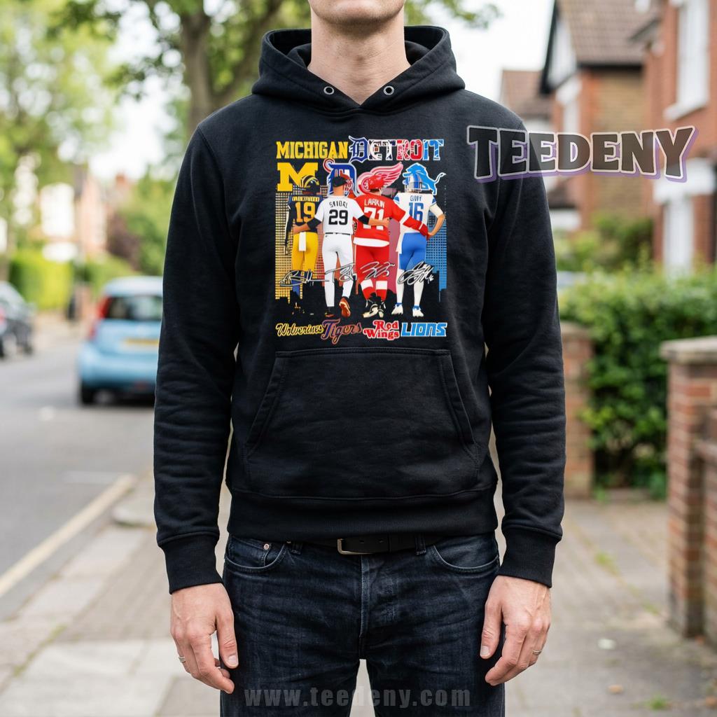 Michigan Wolverines Detroit Tigers Red Wings Lions All Teams Players Signatures Hoodie Michigan Wolverines Detroit Tigers Red Wings Lions All Teams Players Signatures Hoodie