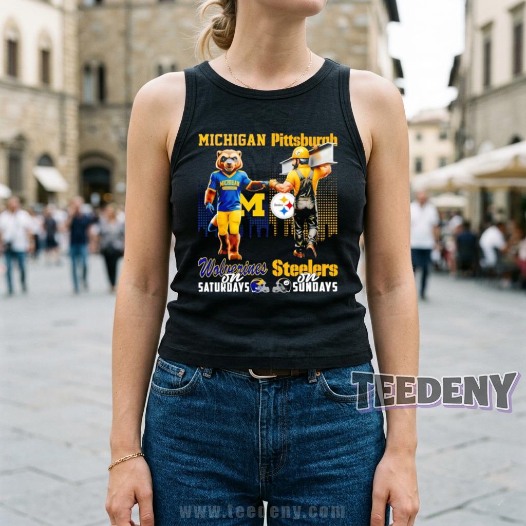 Michigan Wolverines Pittsburgh Steelers Wolverines On Saturdays Steelers On Sundays Tanktop Michigan Wolverines Pittsburgh Steelers Wolverines On Saturdays Steelers On Sundays Tanktop