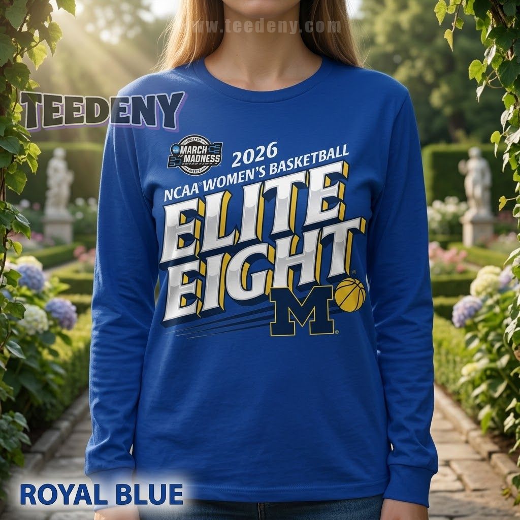 Michigan Wolverines Women’s Basketball NCAA March Madness Elite Eight 2026 Long Sleeve Michigan Wolverines Women’s Basketball NCAA March Madness Elite Eight 2026 Long Sleeve