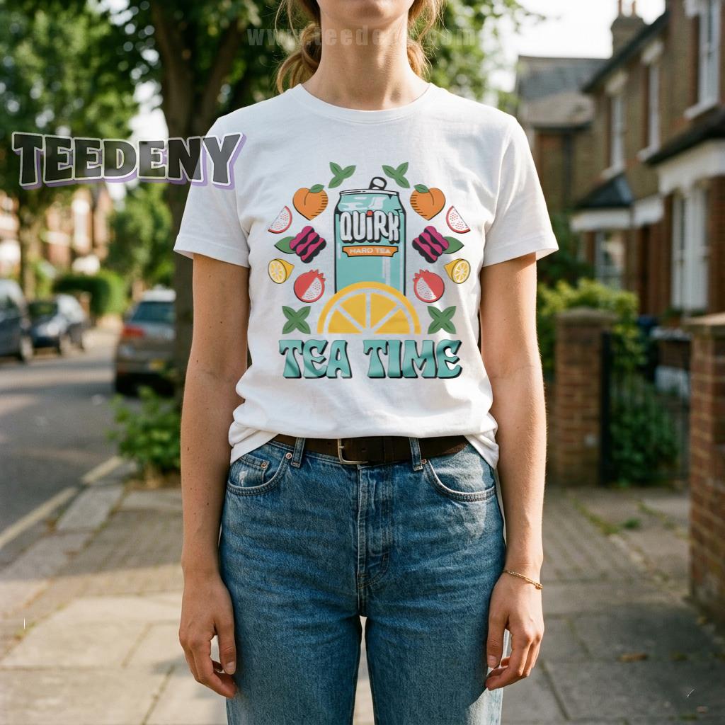 Quirk Hard Tea Time Fruit Lover Funny Drinking Shirt
