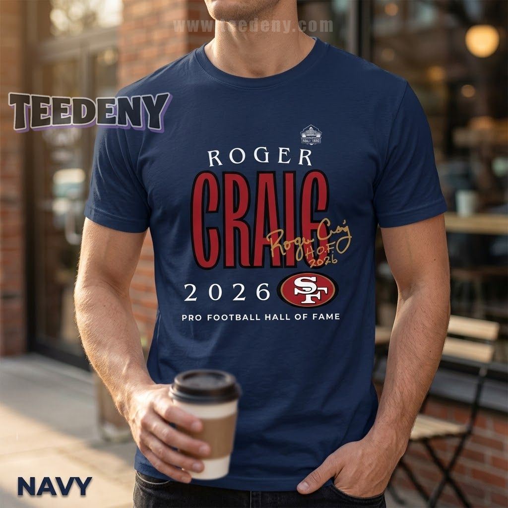 Roger Craig 49ers Hall Of Fame 2026 Signature Shirt