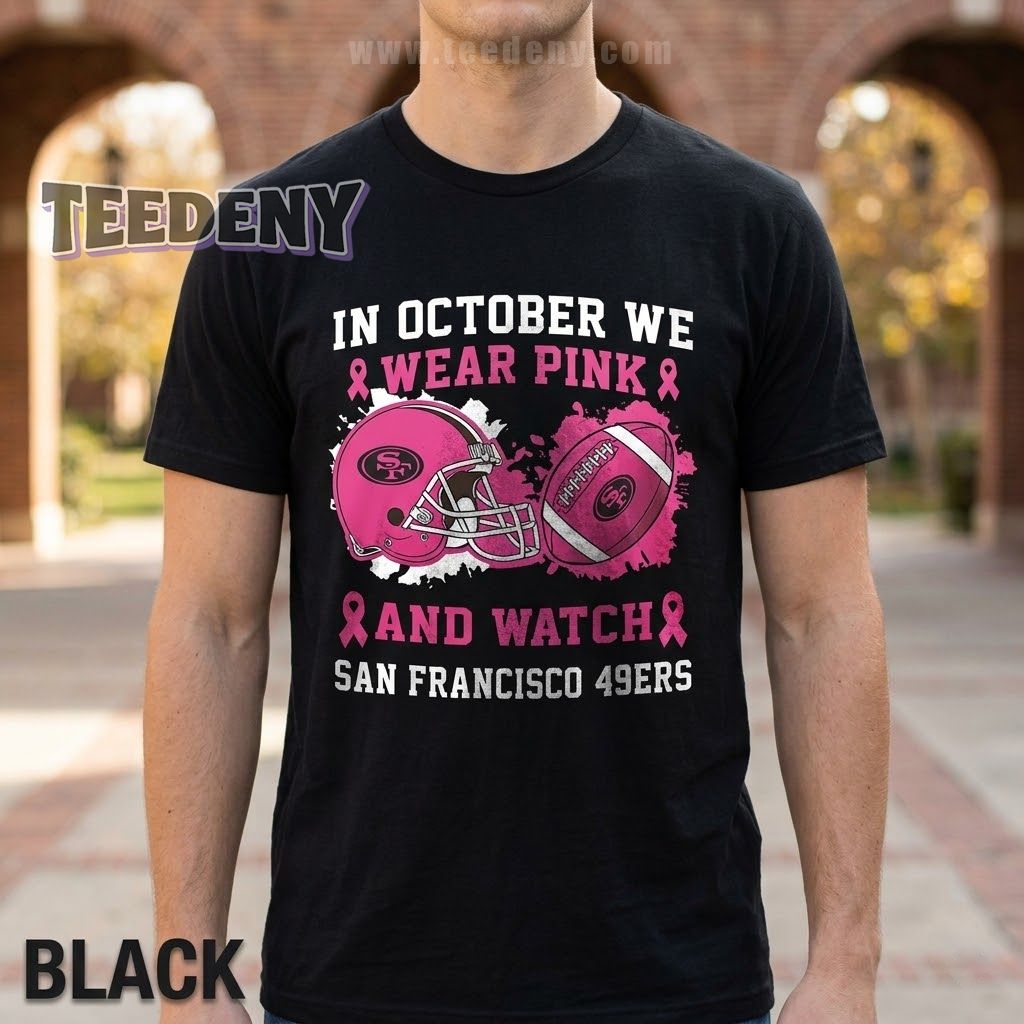 San Francisco 49ers Breast Cancer Awareness Fans Wear Pink Shirt
