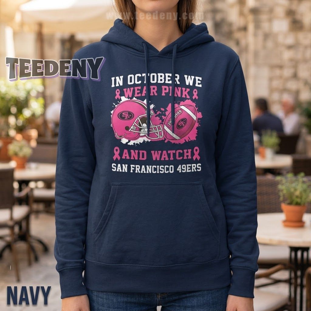 San Francisco 49ers Breast Cancer Awareness Fans Wear Pink Hoodie San Francisco 49ers Breast Cancer Awareness Fans Wear Pink Hoodie