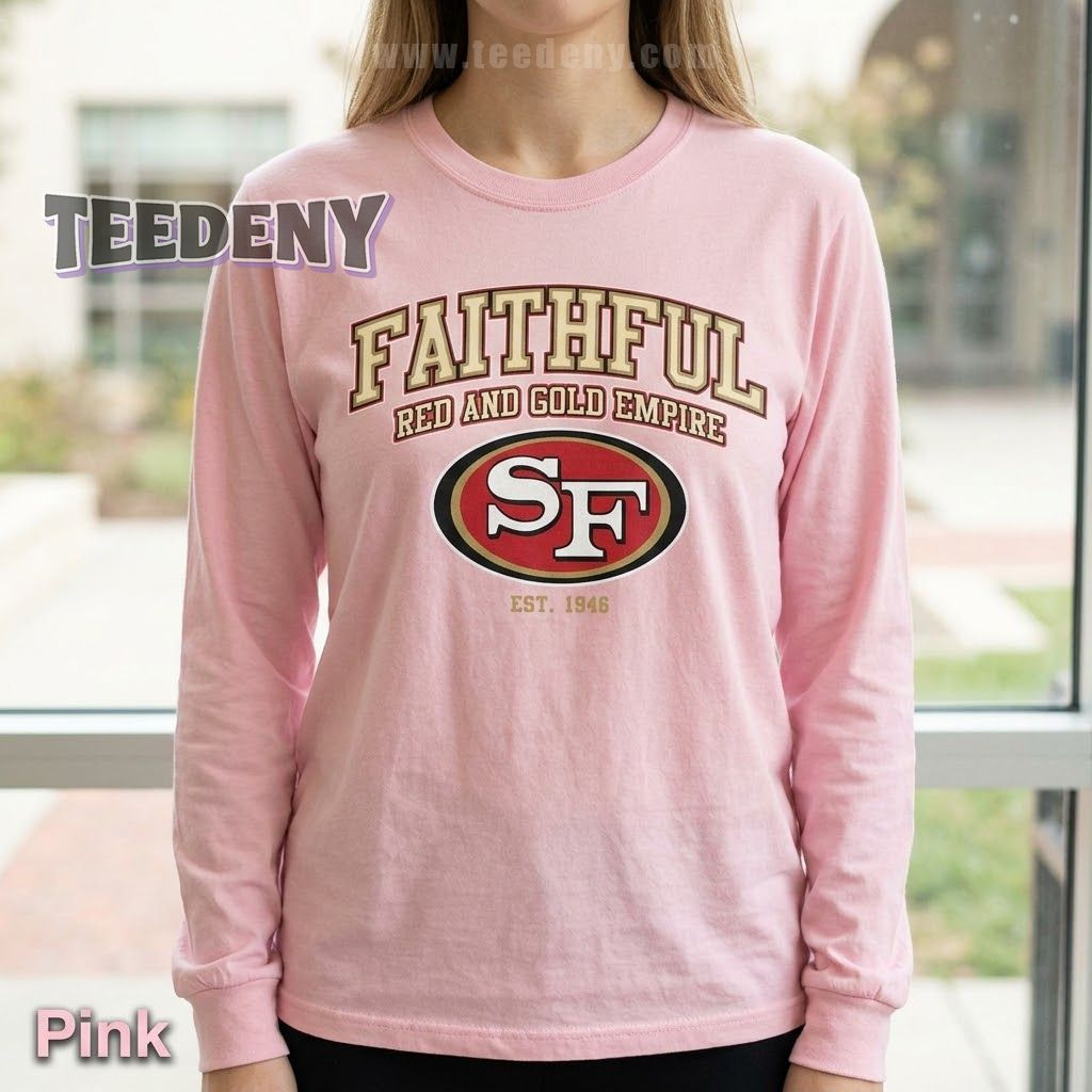 San Francisco 49Ers Faithful Long Sleeve Red Gold Empire EST 1946 San Francisco 49Ers Faithful Long Sleeve Red Gold Empire EST 1946