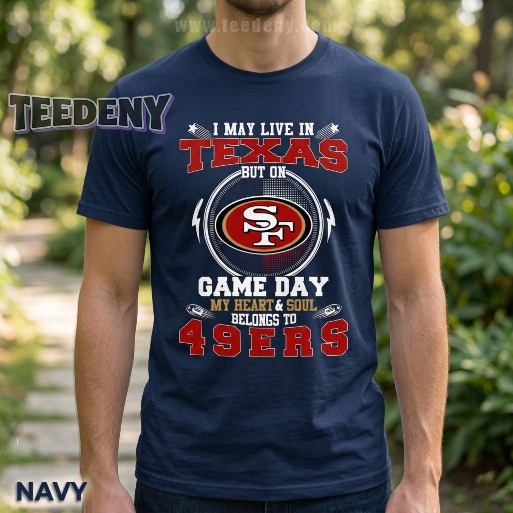San Francisco 49ers Texas Fan Forever Shirt