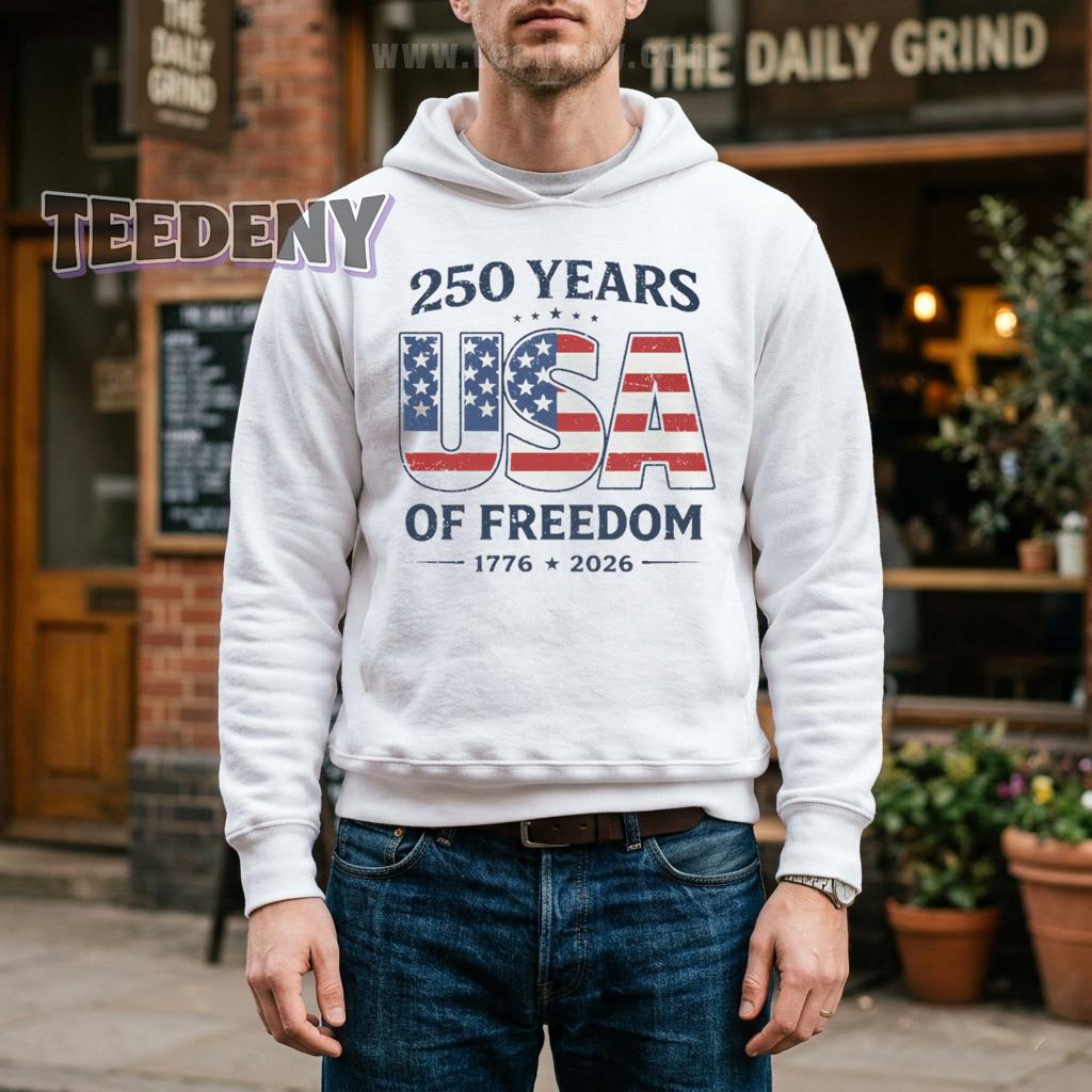 USA 250 Years Of Freedom 1776 2026 American Flag Hoodie USA 250 Years Of Freedom 1776 2026 American Flag Hoodie