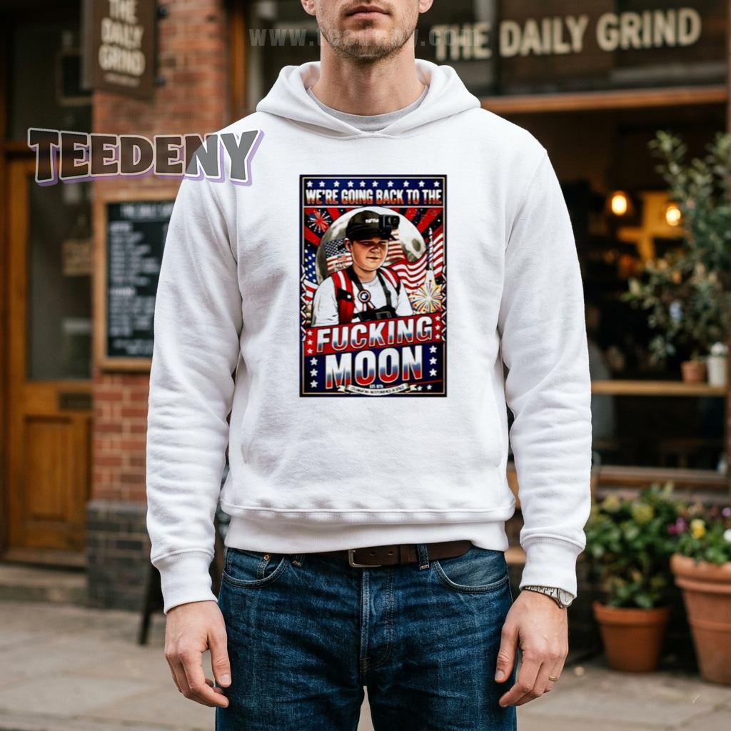 We're Going Back To The Moon NASA Celebrating Independence In Space Hoodie We're Going Back To The Moon NASA Celebrating Independence In Space Hoodie