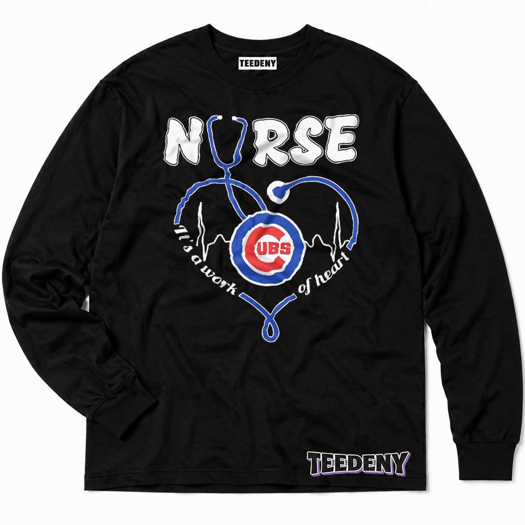 Cubs Nurse Its A Work Of Heart Baseball Fan Long Sleeve Cubs Nurse Its A Work Of Heart Baseball Fan Long Sleeve