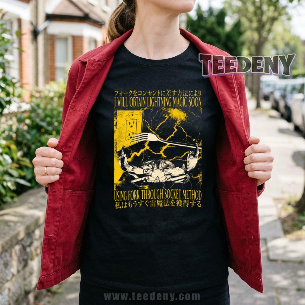 I Will Obtain Lightning Magic Soon Using Fork Through Socket Method T-Shirt