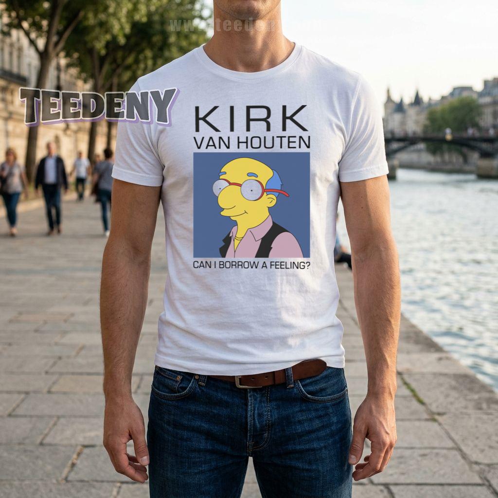 Kirk Van Houten Can I Borrow A Feeling Funny The Simpsons Fan T-Shirt