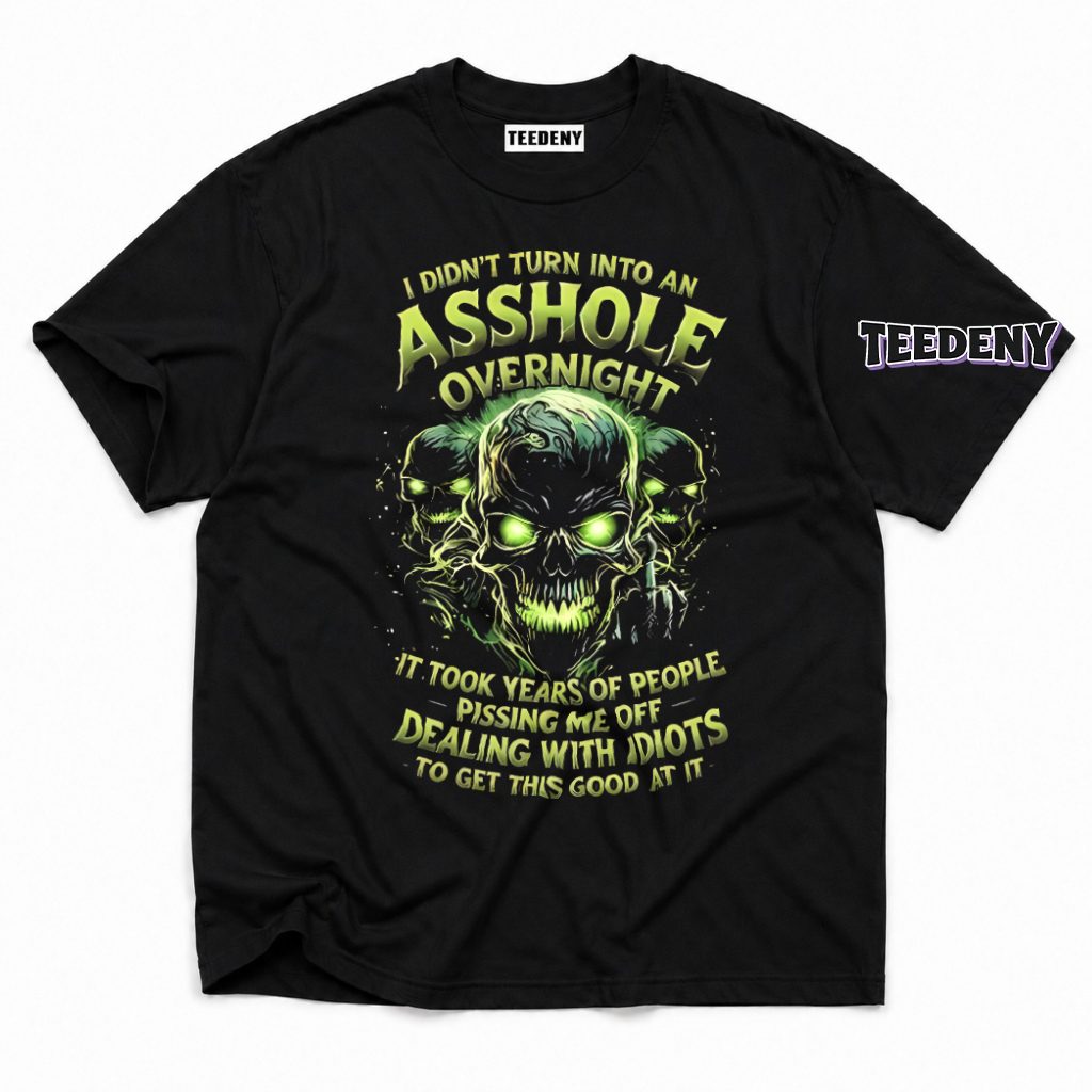 Took Years Dealing With Idiots To Get This Good Skull T-Shirt
