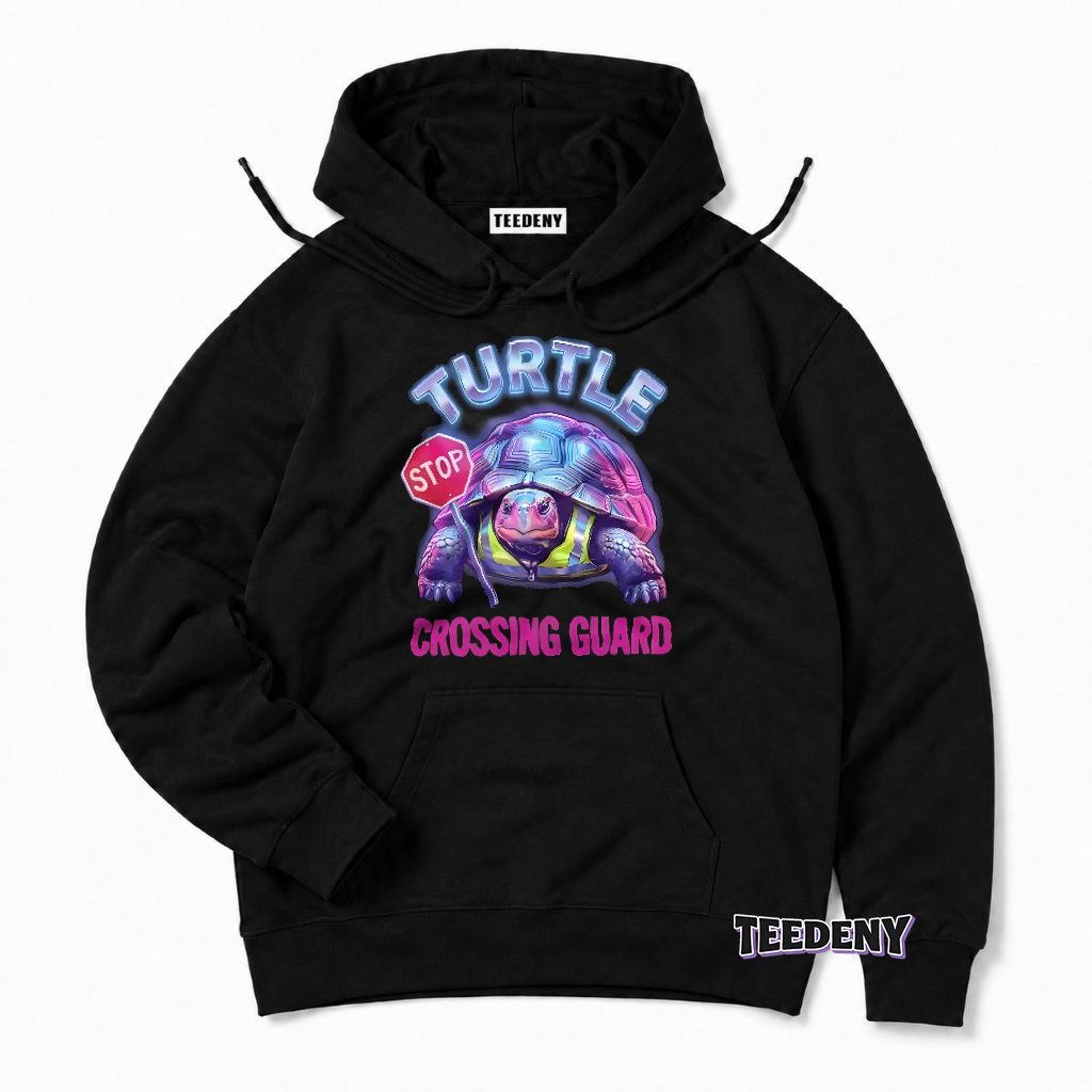 Turtle Crossing Guard Funny Neon Stop Sign Hoodie Turtle Crossing Guard Funny Neon Stop Sign Hoodie