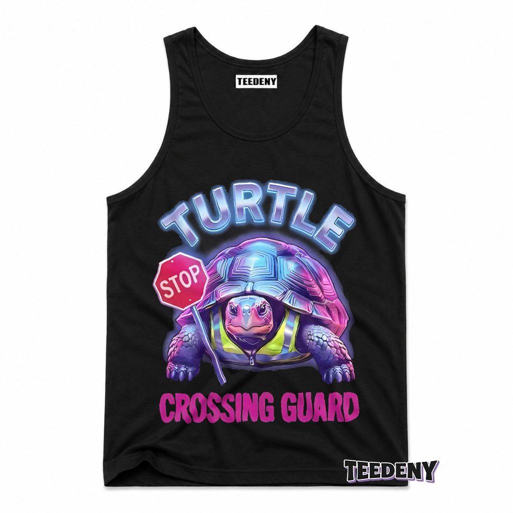 Turtle Crossing Guard Funny Neon Stop Sign Tank Top Turtle Crossing Guard Funny Neon Stop Sign Tank Top